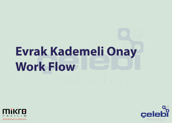 Evrak Kademeli Onay - Work Flow